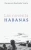Las noventa Habanas (Nagari colecci�n holarasca) (Spanish Edition)