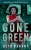 Gone Green: A Sci-Fi Mystery (Janey Mccallister Mystery)