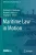 Maritime Law In Motion (Wmu Studies In Maritime Affairs, 8)