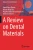 A Review On Dental Materials (Advanced Structured Materials)