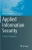 Applied Information Security: A Hands-on Approach