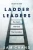 Ladder Leaders - Study Guide: The Team, The Task, The Transition