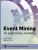 Event Mining For Explanatory Modeling (Acm Books) - 9781450384827