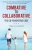 Combative To Collaborative: The Co-Parenting Code - 9781736761144