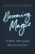 Becoming Magic: A Path Of Personal Reconstruction - 9781737584803