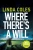 Where There'S A Will: A Thrilling British Crime Novel (Will Peters)