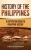 History Of The Philippines: A Captivating Guide To Philippine History