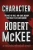 Character: The Art Of Role And Cast Design For Page, Stage, And Screen