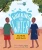 Walking For Water: How One Boy Stood Up For Gender Equality (Citizenkid)