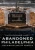 Abandoned Philadelphia: The Birthplace Of America (America Through Time)
