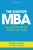 The Shorter Mba: Two Years Of Business School In One Book - 9781854189387