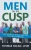 Men On The Cusp: Stepping Up, Reaching Out, Moving Forward - 9781665701013