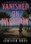 Vanished On Vacation (Agent Victoria Heslin Series)