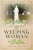 The Weeping Woman of Putten: A WWII Nazi Crime Story