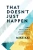 That Doesn'T Just Happen - Study Guide: How Excellence Accelerates Everything
