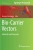Bio-Carrier Vectors: Methods And Protocols (Methods In Molecular Biology, 2211)