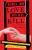Women Who Love Men Who Kill: 35 True Stories Of Prison Passion (Updated Edition)