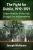 The Fight For Dublin, 1919-1921: Urban Warfare In The Irish Struggle For Independence