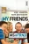 My Friends (Middle School Survival Series)