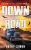 Down The Road: Driven To Kill Book 1