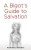 A Bigot's Guide to Salvation