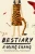 Bestiary: A Novel