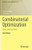 Combinatorial Optimization: Theory And Algorithms (Algorithms And Combinatorics, 21)