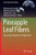 Pineapple Leaf Fibers: Processing, Properties And Applications (Green Energy And Technology)