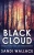 Black Cloud: Large Print Hardcover Edition (Georgie Harvey And John Franklin)