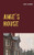 Amie'S House