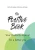 The Positive Book: Your Positivity Journal For A Better You