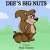 Dee'S Big Nuts