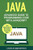 Java: Advanced Guide To Programming Code With Java (Java, Javascript, Python, Code, Programming Language, Programming, Computer Programming)