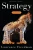 Strategy: A History - Paperback