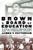 Brown V. Board Of Education: A Civil Rights Milestone And Its Troubled Legacy (Pivotal Moments In American History)