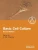 Basic Cell Culture (Practical Approach Series, 254)