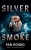 Silver and Smoke