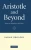 Aristotle And Beyond: Essays On Metaphysics And Ethics