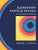 Elementary Particle Physics: An Intuitive Introduction