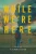 While We're Here - (Paperback or Softback)