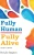 Fully Human/ Fully Alive: Fourth Edition SOB (Latest Edition) - (Hardback or Cased Book)