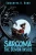 Sarcoma: The Demon Inside - (Paperback or Softback)