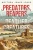 Predators, Reapers and Deadlier Creatures