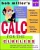 Bob Miller'S Calc For The Clueless: Calc I (Bob Miller'S Clueless Series)