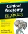 Clinical Anatomy For Dummies