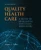 Quality Health Care: A Guide To Developing And Using Indicators