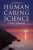 Human Caring Science: A Theory Of Nursing (Watson, Nursing: Human Science And Human Care)