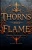 Thorns & Flame