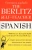 The Berlitz Self-Teacher -- Spanish: A Unique Home-Study Method Developed By The Famous Berlitz Schools Of Language