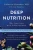 Deep Nutrition: Why Your Genes Need Traditional Food - Hardcover